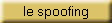 le spoofing